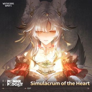 [2026.09.30]鸣潮 Wuthering Waves - 梦枢心相由心生 Simulacrum of the Heart【V3.7 OST】[FLAC 48kHz 24bit]