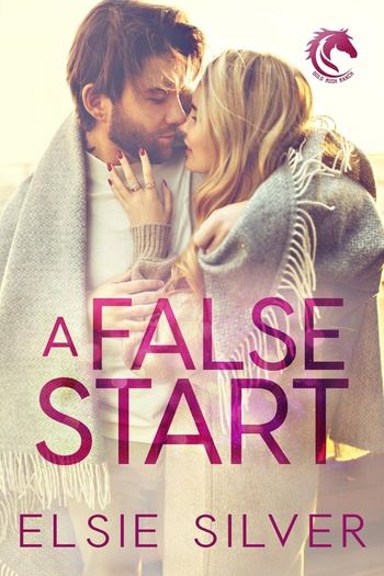 A False Start: Gold Rush Ranch, Book 4 - Elsie Silver