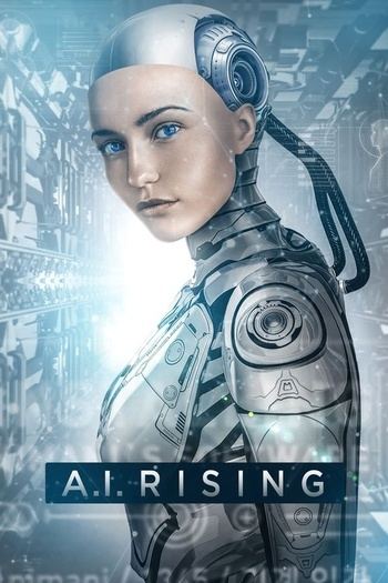 A.I. Rising - Il futuro è adesso (2018) WEBRip 1080p x264 EAC3 ITA ENG SUB ITA - Lullozzo