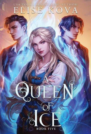 A Queen of Ice - Elise Kova