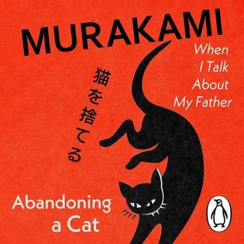 Abandoning a Cat - Haruki Murakami, Philip Gabriel (Translator)