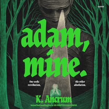 Adam, Mine. [LGBT] - K. Ancrum