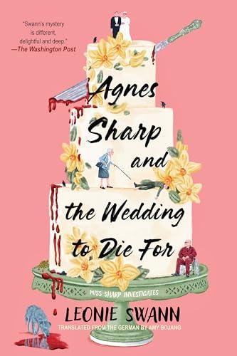 Agnes Sharp and the Wedding to Die For (Miss Sharp Investigates #3) - Leonie Swann
