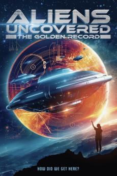 Aliens Uncovered: The Golden Record 2023 720p web YTS