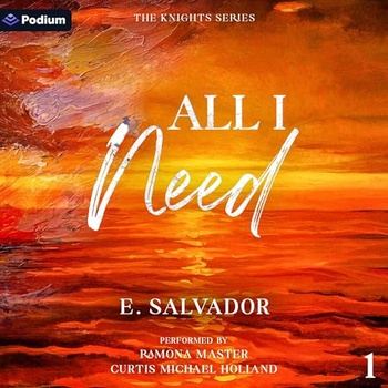 All I Need (The Knights #1) - E. Salvador