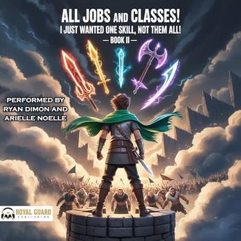 All Jobs and Classes! I Just Wanted One Skill, Not Them All!, Book 2 - Comedian0