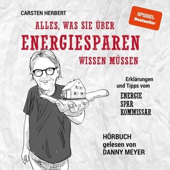 Alles, was Sie über Energiesparen wissen müssen - Carsten Herbert