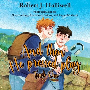 And the he pressed play - Robert Halliwell