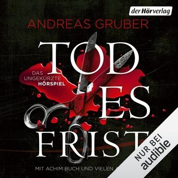 Andreas Gruber - Todesfrist (Hörbuch) (audiobook german)
