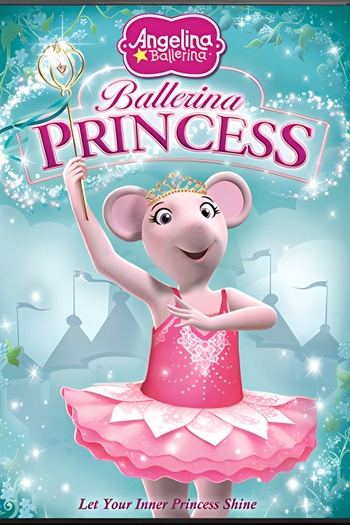 Angelina Ballerina: Ballerina Princess 2012 1080p web YTS