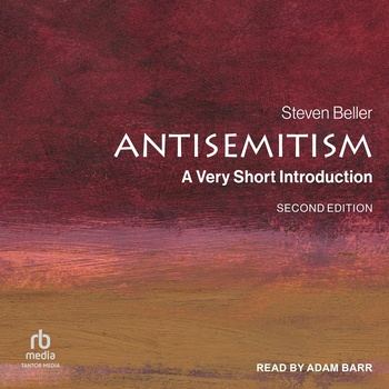 Antisemitism: A Very Short Introduction - Steven Beller