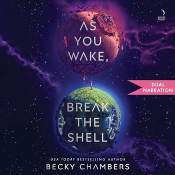 As You Wake, Break the Shell - Becky Chambers