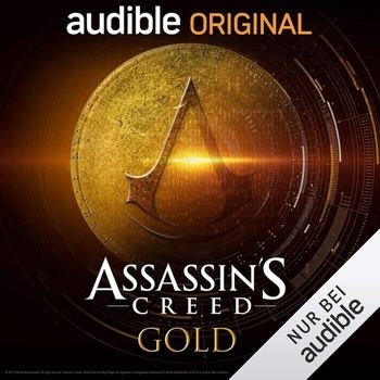 Assassin’s Creed - Gold (Audible Original Hörspiel) - Anthony del Col