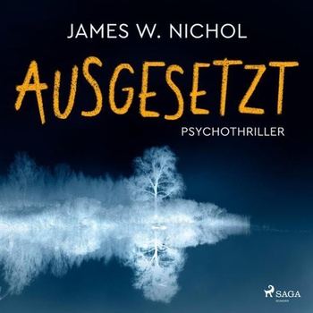 Ausgesetzt - James W. Nichol