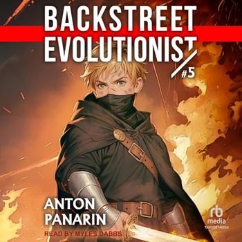 Backstreet Evolutionist Book 5 - Anton Panarin, Philip Parker Translator