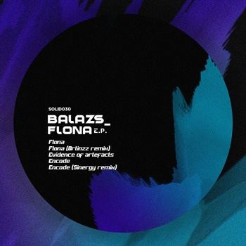 Balazs_-Flona_E.P.-(SOLID030)-24BIT-WEB-FLAC-2026-TRB