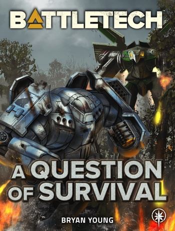 BattleTech - A Question of Survival - Bryan Young - Bryan Young
