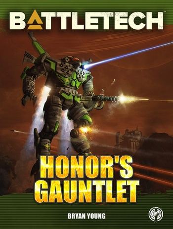 BattleTech - Honor’s Gauntlet - Bryan Young