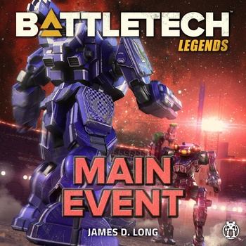 BattleTech Legends - Main Event - James D. Long