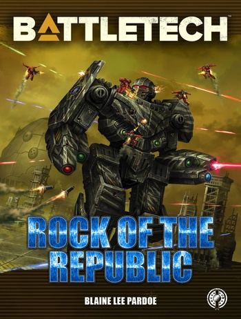 BattleTech - Rock of the Republic - Blaine Lee Pardoe