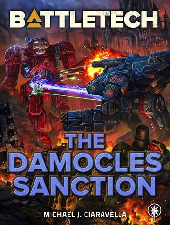 BattleTech - The Damocles Sanction - Michael J. Ciaravella