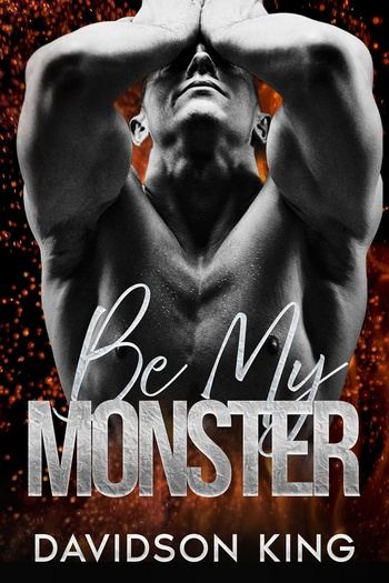 Be Mine 01 - Be My Monser - Davidson King