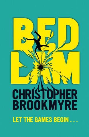 Bedlam - Christopher Brookmyre