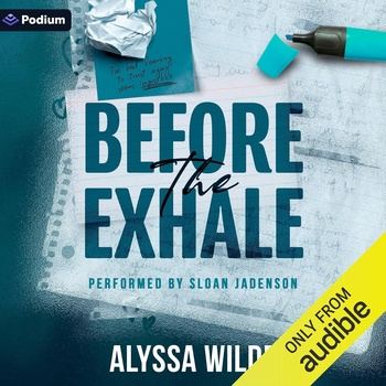 Before the Exhale - Alyssa Wilde