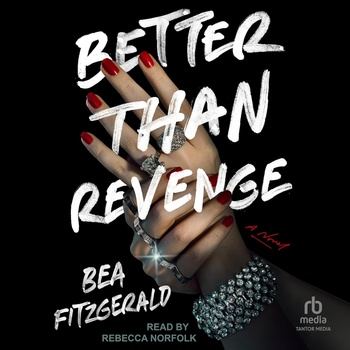 Better Than Revenge [LGBT] - Bea Fitzgerald