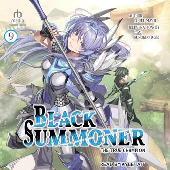 Black Summoner v01-09 [Audiobook] [Tantor Media] [Ushi & Oak]