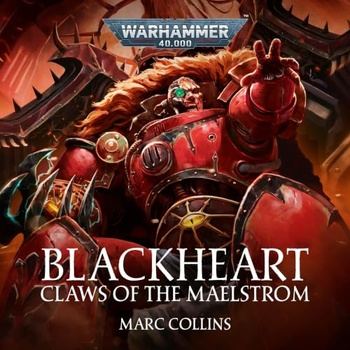 Blackheart: Claws of the Maelstrom - Marc Collins