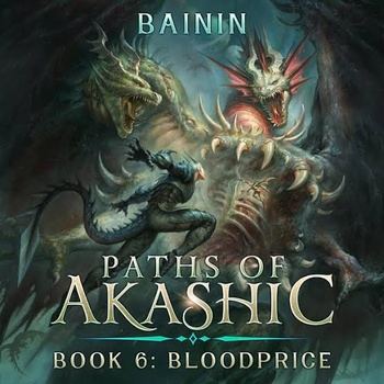 Bloodprice - Paths of Akashic 6 - Bainin