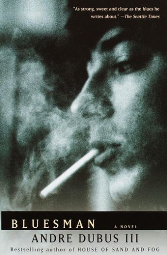 Bluesman - Andre Dubus III