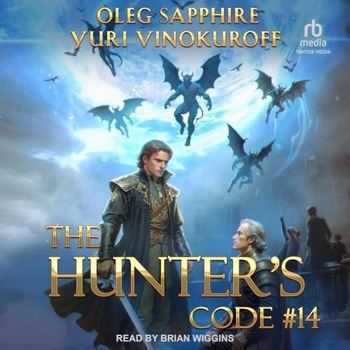 Book 14 - The Hunter’s Code - Yuri Vinokuroff & Oleg Sapphire