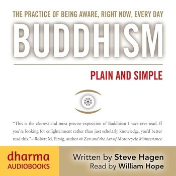 Buddhism Plain and Simple - Steve Hagen