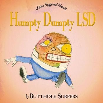 Butthole_Surfers-Humpty_Dumpty_LSD-REMASTERED-16BIT-WEB-FLAC-2026-TRB