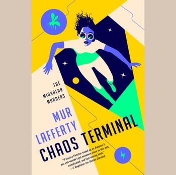 Chaos Terminal (Midsolar Murders #2) - Mur Lafferty