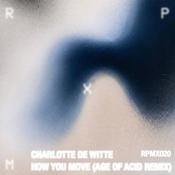 Charlotte_de_Witte-How_You_Move__Age_Of_Acid_Remix-RPMX020-SINGLE-24BIT-WEB-FLAC-2026-TRB