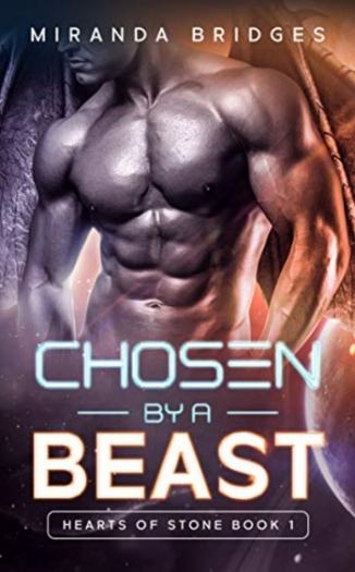 Chosen by a Beast - Hearts of Stone #1 - Miranda Bridges