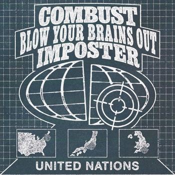 Combust__Blow_Your_Brains_Out__Imposter-United_Nations-Split-16BIT-WEB-FLAC-2026-TRB