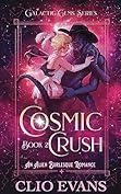 Cosmic Crush - Galactic Gems #2 - Clio Evans