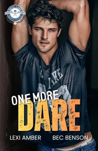 Cove Lake College 01 - One More Dare - Bec Benson and Lexi Amber