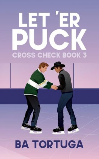 Cross Check 03 - Let ‘er Puck - B A Tortuga