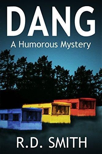 Dang: A Humorous Mystery - R.D. Smith