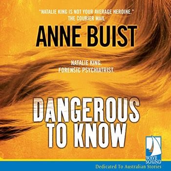 Dangerous to Know - Anne Buist