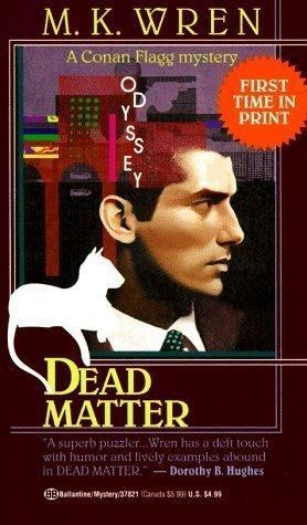 Dead Matter (Conan Flagg #7 - M.K. Wren