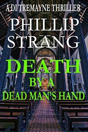 Death by a Dead Man’s Hand (DI Tremayne Thriller #5 - Phillip Strang