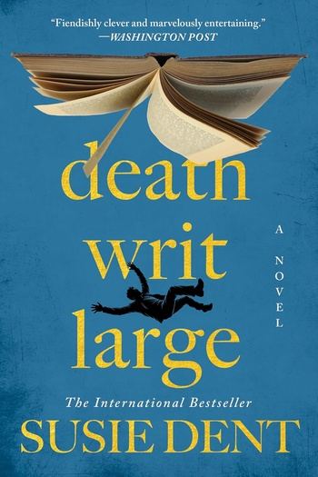 Death Writ Large: Clarendon Lexicographers, Book 2 - Susie Dent