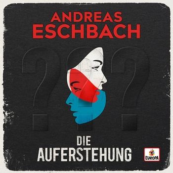 Die Auferstehung - Andreas Eschbach