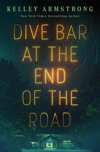 Dive Bar at the End of the Road - Kelley Armstrong